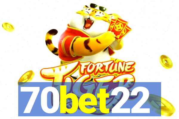 70bet22