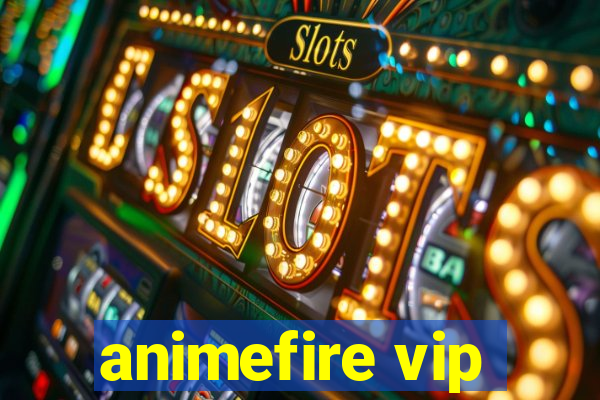 animefire vip