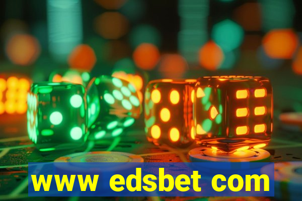 www edsbet com