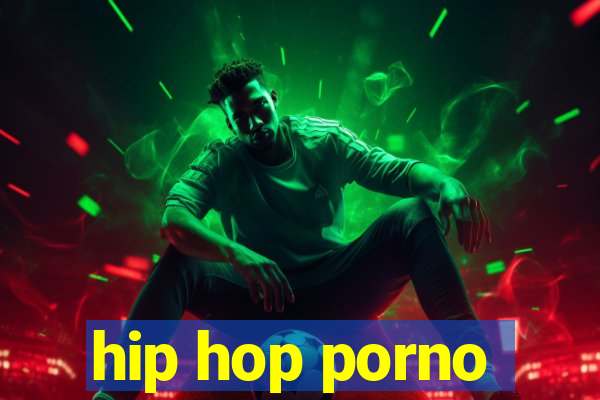 hip hop porno