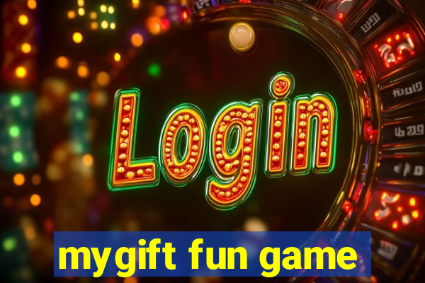 mygift fun game