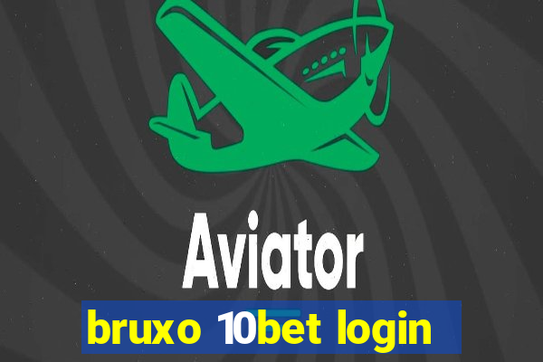 bruxo 10bet login