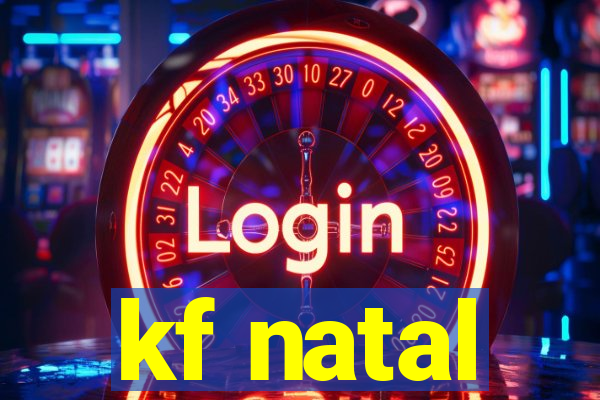 kf natal