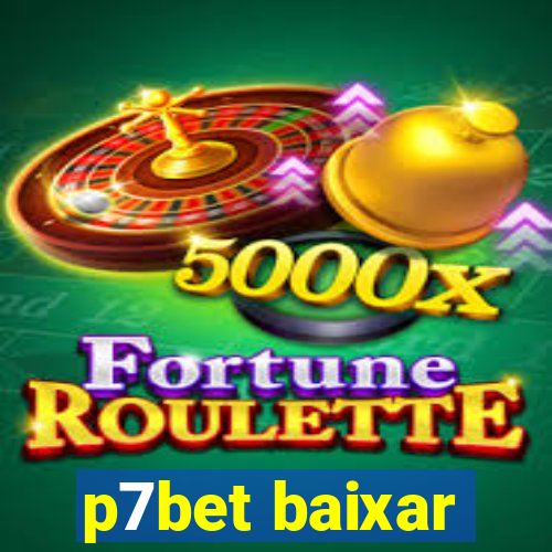 p7bet baixar