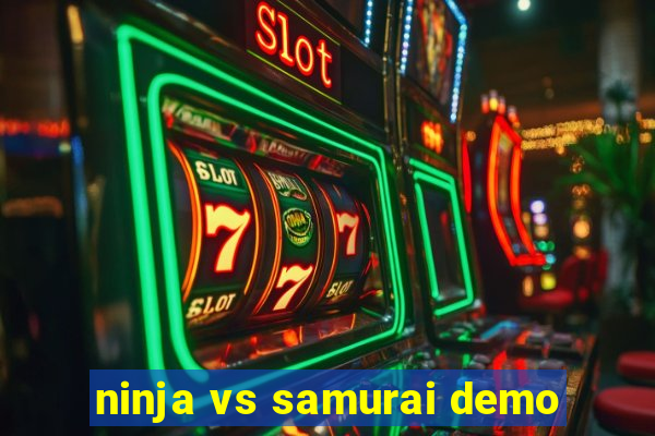 ninja vs samurai demo