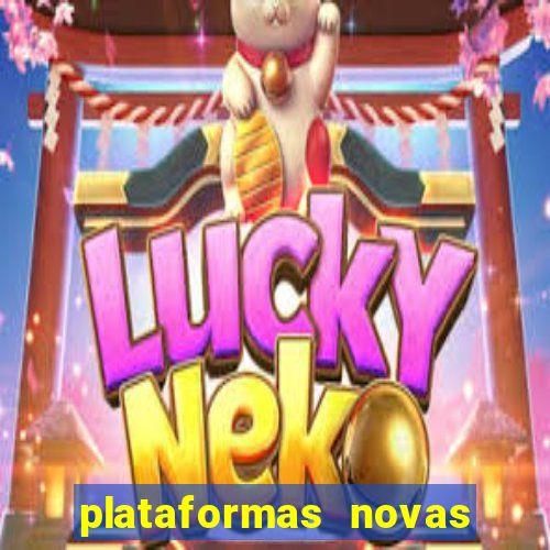 plataformas novas do jogo do tigrinho