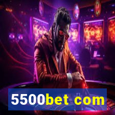 5500bet com