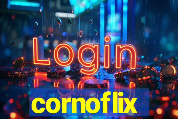 cornoflix