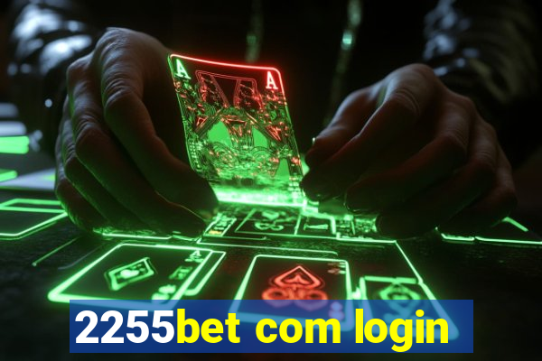 2255bet com login