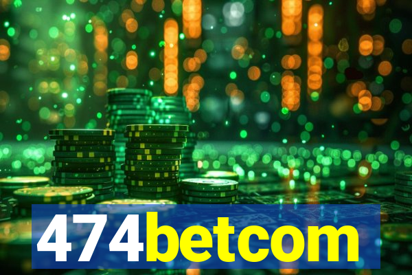 474betcom