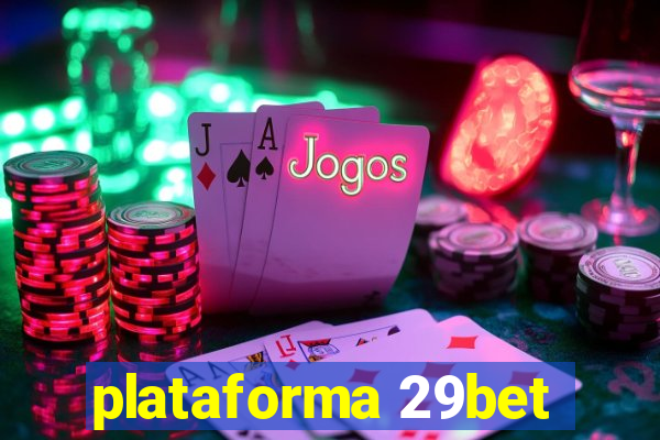 plataforma 29bet