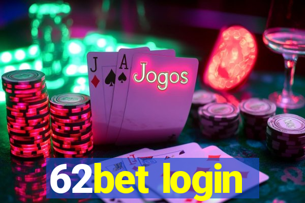 62bet login