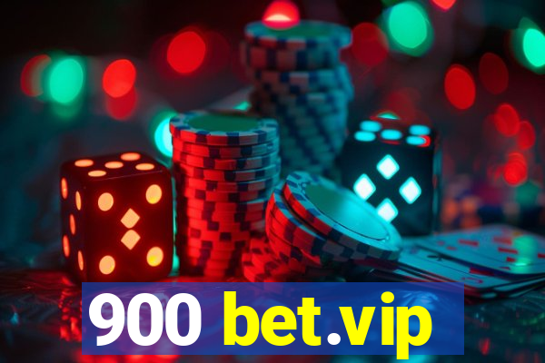 900 bet.vip