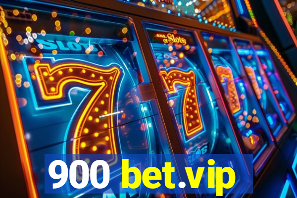 900 bet.vip