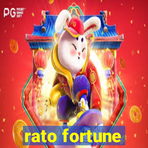 rato fortune