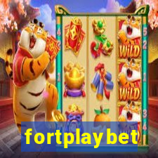 fortplaybet