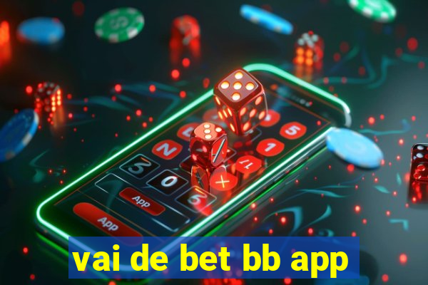 vai de bet bb app