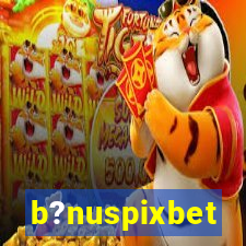 b?nuspixbet