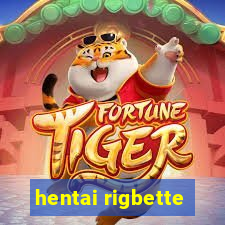 hentai rigbette