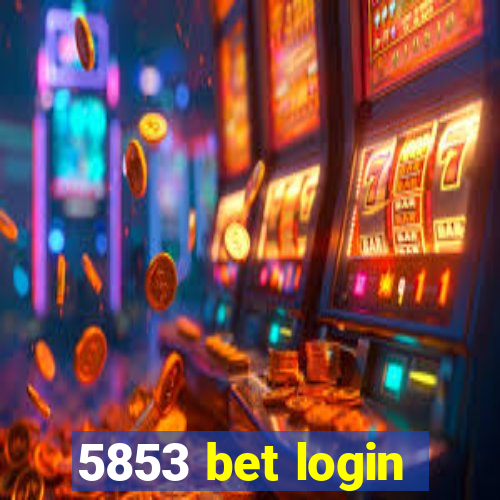 5853 bet login