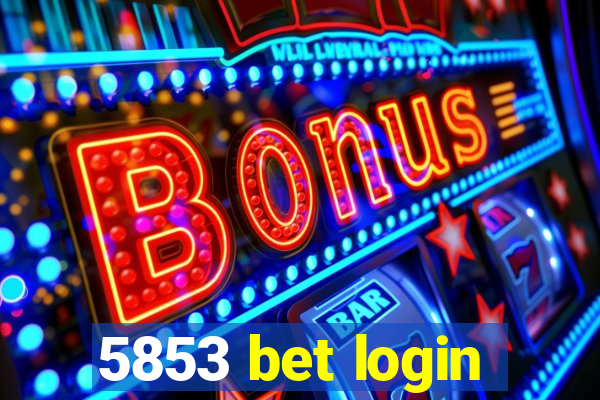 5853 bet login