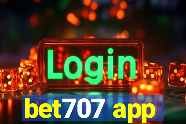 bet707 app