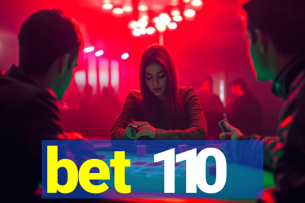 bet 110