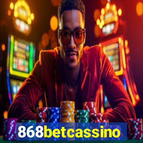 868betcassino