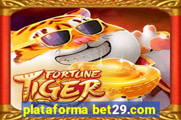 plataforma bet29.com