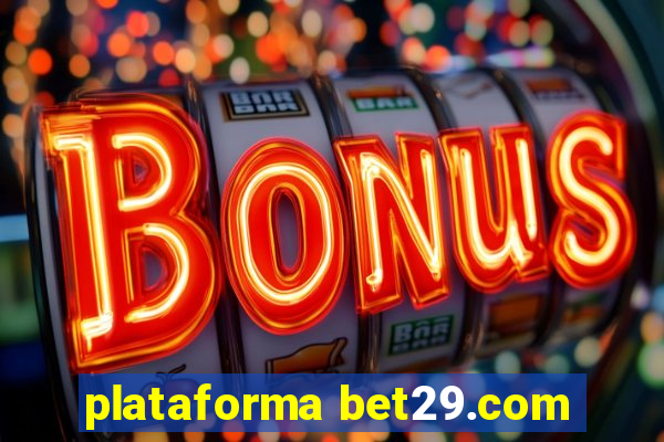 plataforma bet29.com