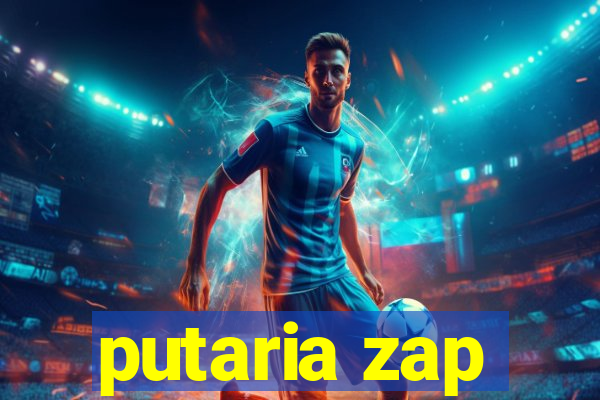 putaria zap