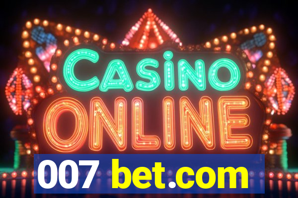 007 bet.com