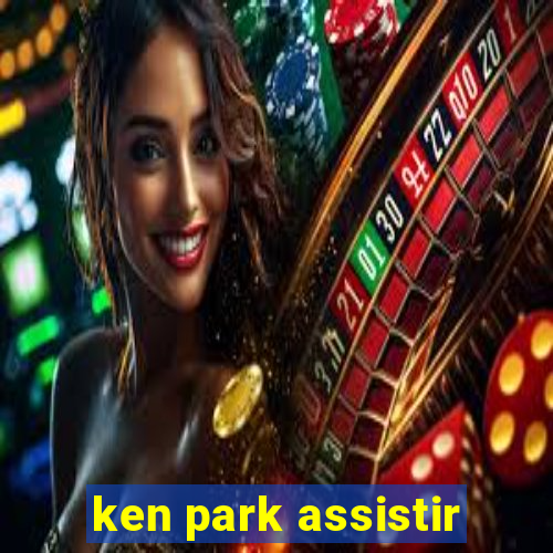 ken park assistir