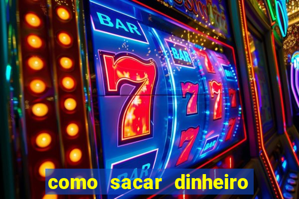 como sacar dinheiro no golden slots