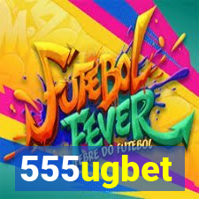 555ugbet