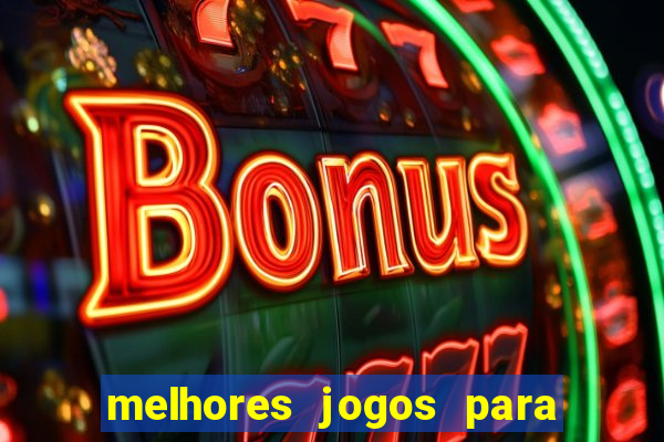 melhores jogos para play store