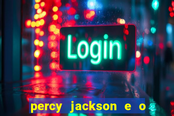 percy jackson e o mar de monstros filme drive