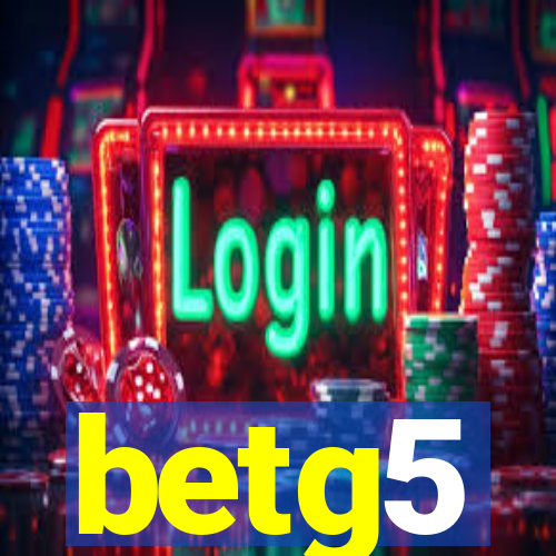 betg5