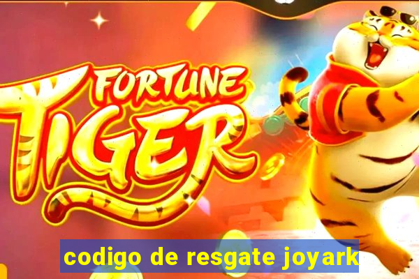 codigo de resgate joyark