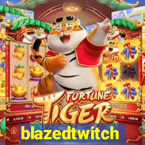 blazedtwitch