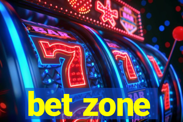 bet zone