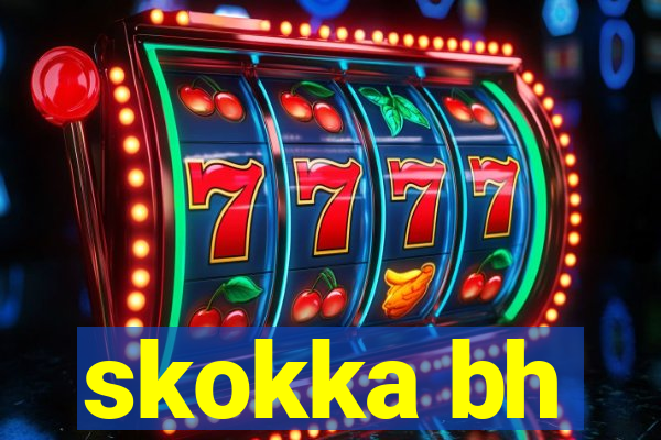 skokka bh