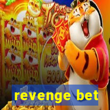 revenge bet