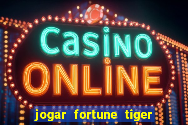 jogar fortune tiger 2 demo