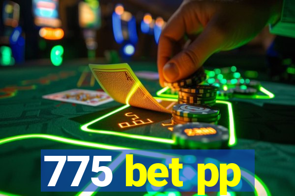 775 bet pp