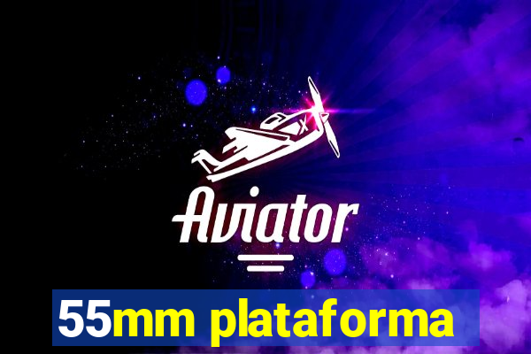 55mm plataforma