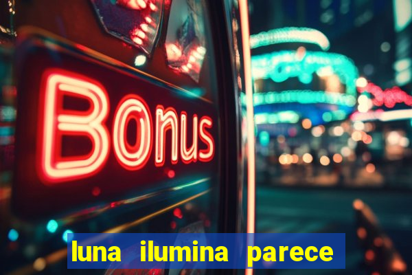 luna ilumina parece com qual perfume importado natura