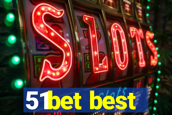 51bet best