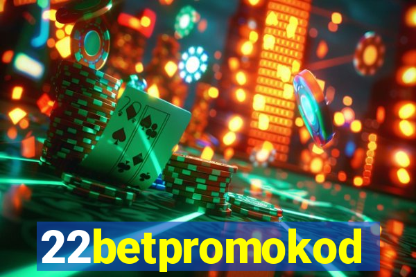 22betpromokod