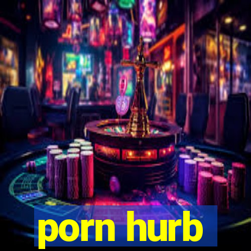 porn hurb